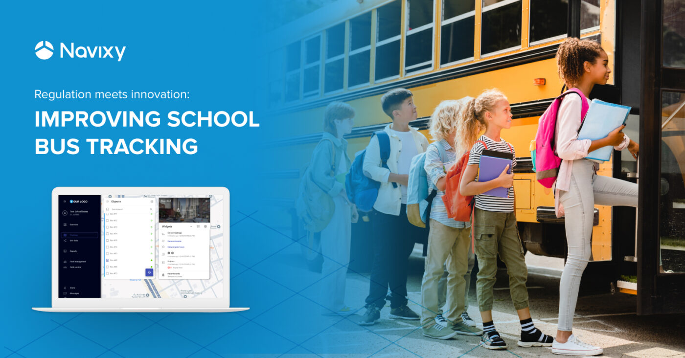 Regulation meets innovation: improving school bus tracking with Navixy