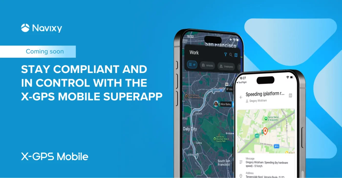 Stay compliant and in control with the X-GPS Mobile superapp